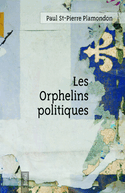 Orphelins politiques (Les) [version originale digitale]